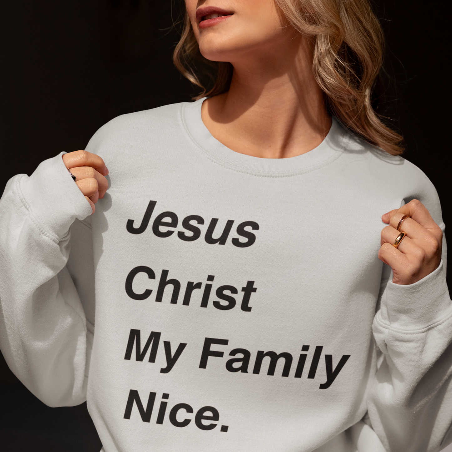 Christian Sweatshirt Jesus Christ My Family Nice