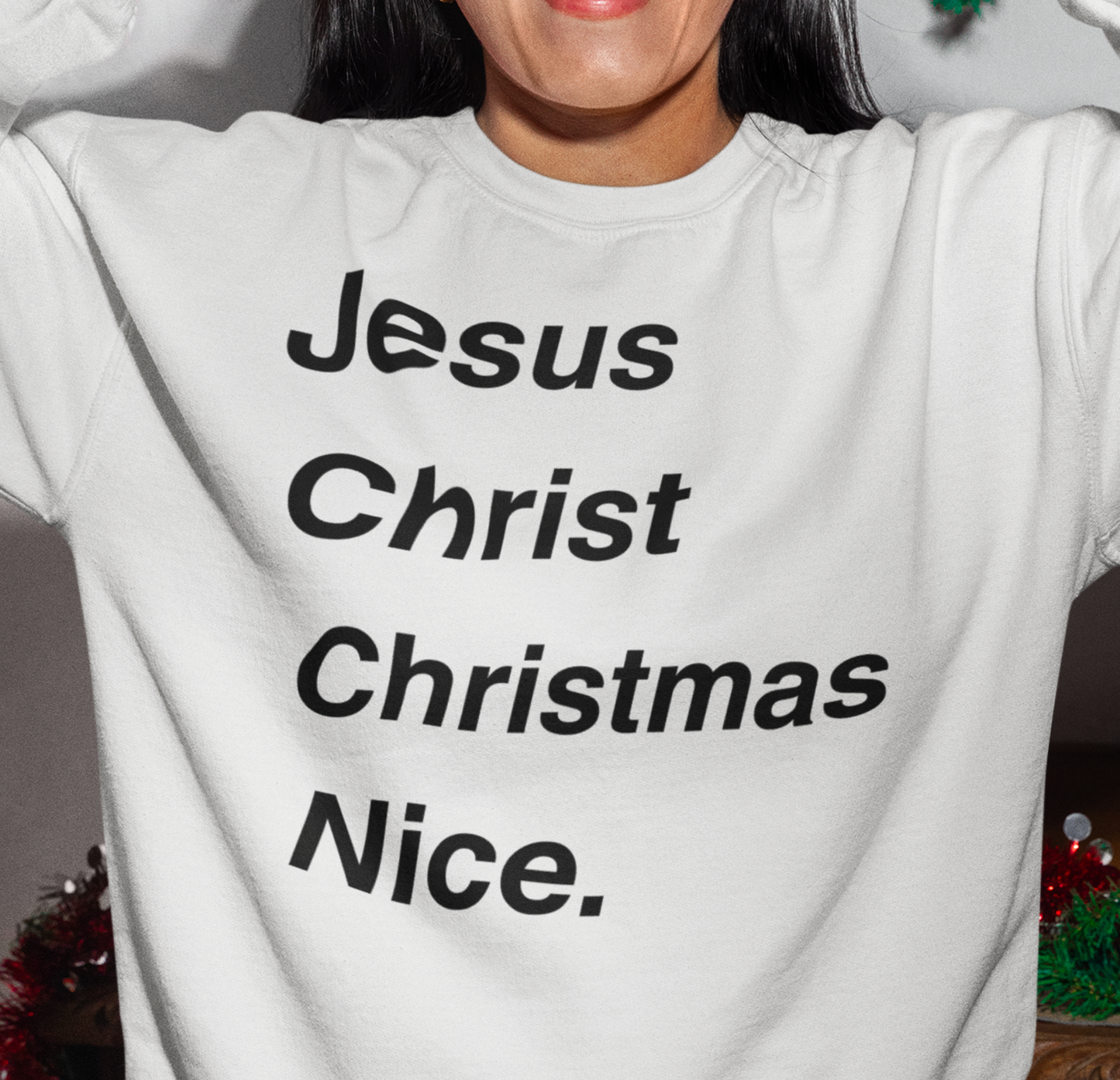 Jesus Christ Christmas Nice Sweatshirt